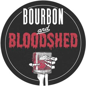 Bourbon and Bloodshed