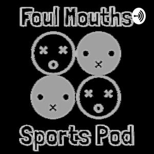 Foul Mouths Sports Pod