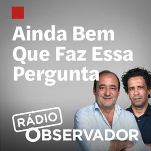 Ainda Bem que Faz Essa Pergunta by Observador