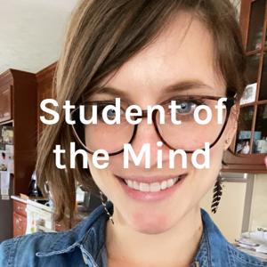 Student of the Mind