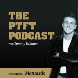 The Mantastic PTFT Podcast