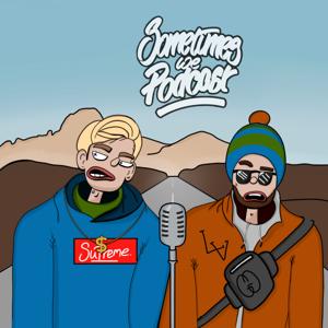 Sometimes We Podcast