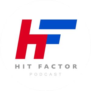 The Hit Factor Podcast by The Hit Factor Panel