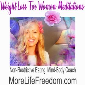 Weight Loss For Women Meditation Podcast by Kim Dawn