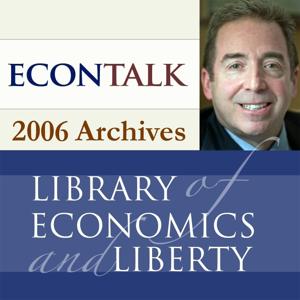 EconTalk Archives, 2006