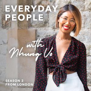 Everyday People Podcast with Nhung Vo