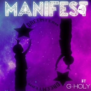 G-HOLY's "DreemTeam Manifest" ⭐⭐⭐⭐⭐