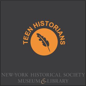 Teen Historians @ New-York Historical Society