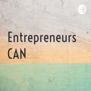 Entrepreneurs CAN