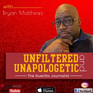 Bryan Matthews
Unfiltered and Unapologetic