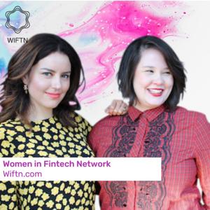 WIFTN Podcast - a Global Podcast for Women in Fintech