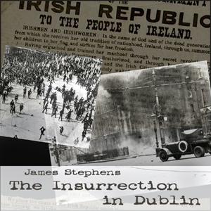 Insurrection in Dublin, The by James Stephens (1882 - 1950)