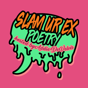 Slam Ur Ex Poetry