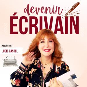 Devenir écrivain by Lucie Castel