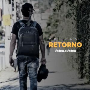 Retorno - Faixa a Faixa