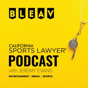 The California Sports Lawyer Podcast with Jeremy Evans