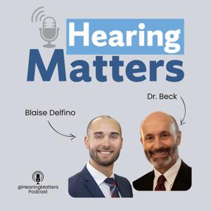 Hearing Matters Podcast by Hearing Matters