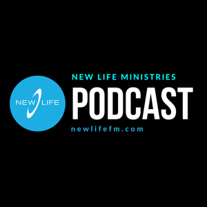 New Life Ministries Podcast