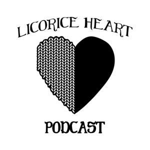 LICORICEHEART'S PODCAST