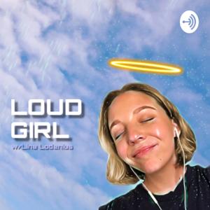 Loud Girl