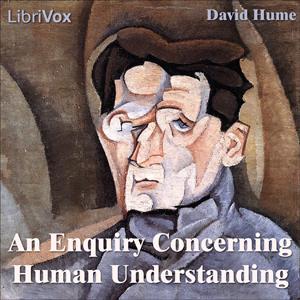 Enquiry Concerning Human Understanding, An by David Hume (1711 - 1776)