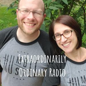 Extraordinarily Ordinary Radio