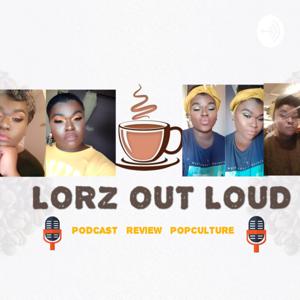 Lorz Out Loud🎙