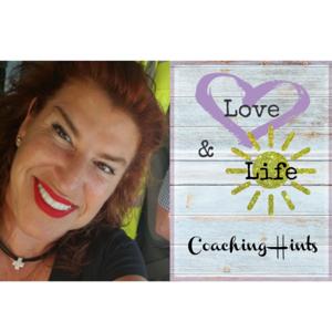 Love and Life Coaching Hints