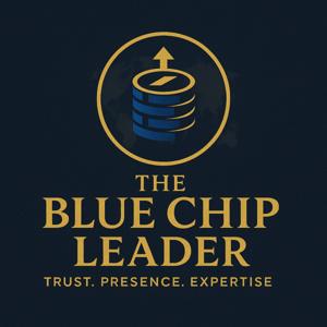 The Blue Chip Leader - Podcast