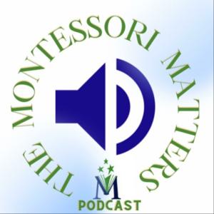 Montessori Matters Podcast