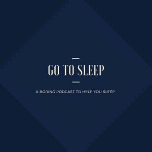 Go To Sleep Podcast