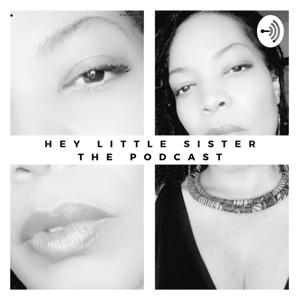Hey Little Sister!