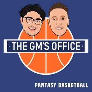 The GM's Office - Fantasy Basketball Podcast