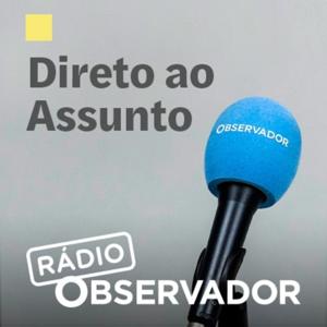 Direto ao Assunto by Observador