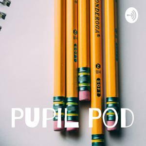 Pupil Pod!