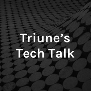 Triune’s Tech Talk