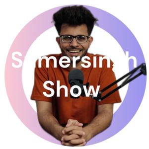 Sumersingh Show