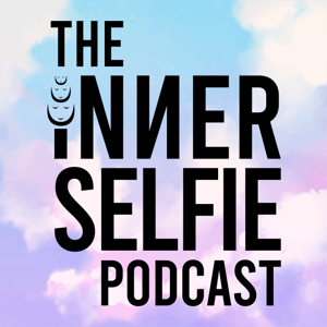 The Inner Selfie Podcast