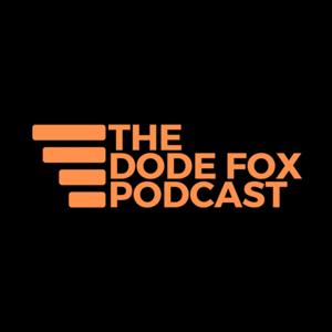 The Dode Fox Podcast by Ronny Costello and Paul McNicoll