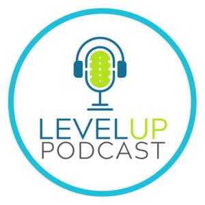 LEVEL UP PODCAST - Milca Peguero