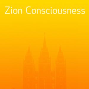 Zion: Consciousness & Covenant