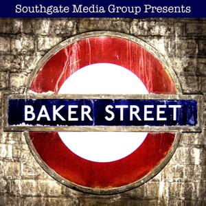 Baker Street: The Elementary and Sherlock Podcast by Southgate Media Group