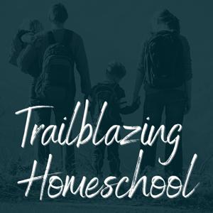 Trailblazing Homeschool