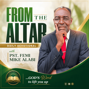 FROM THE ALTAR - Daily Devotional Podcast