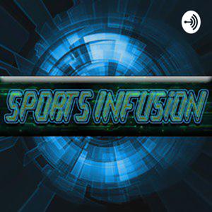 Sports Infusion Podcast
