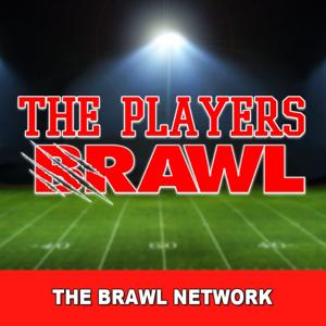 The Players Brawl Podcast