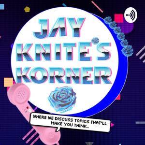 Jay Knite's Korner