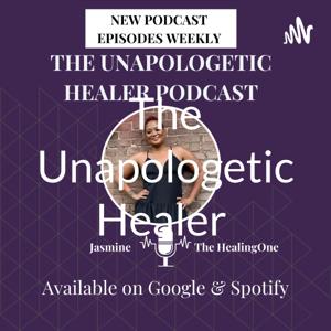 The Unapologetic Healer