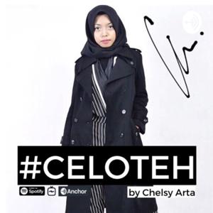 #CELOTEH by Chelsy Arta