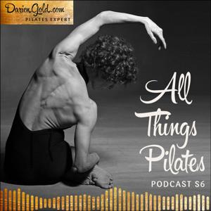 All Things Pilates with Darien Gold - Pilates Expert by Darien Gold